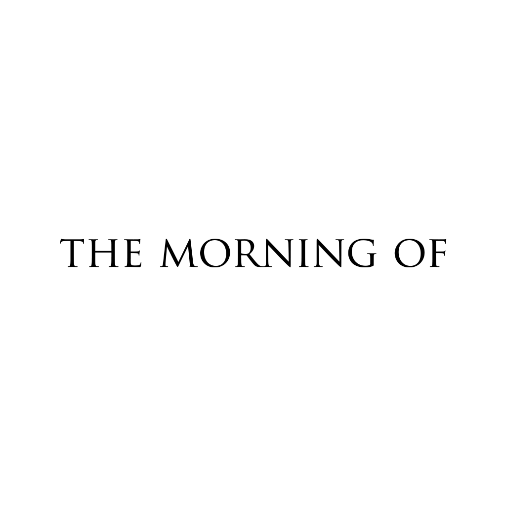 THE MORNING OF