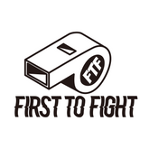 FIRST TO FIGHT