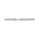 ANGUISH FOR AUGUSTINE
