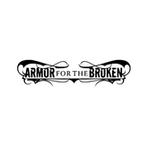 ARMOR FOR THE BROKEN