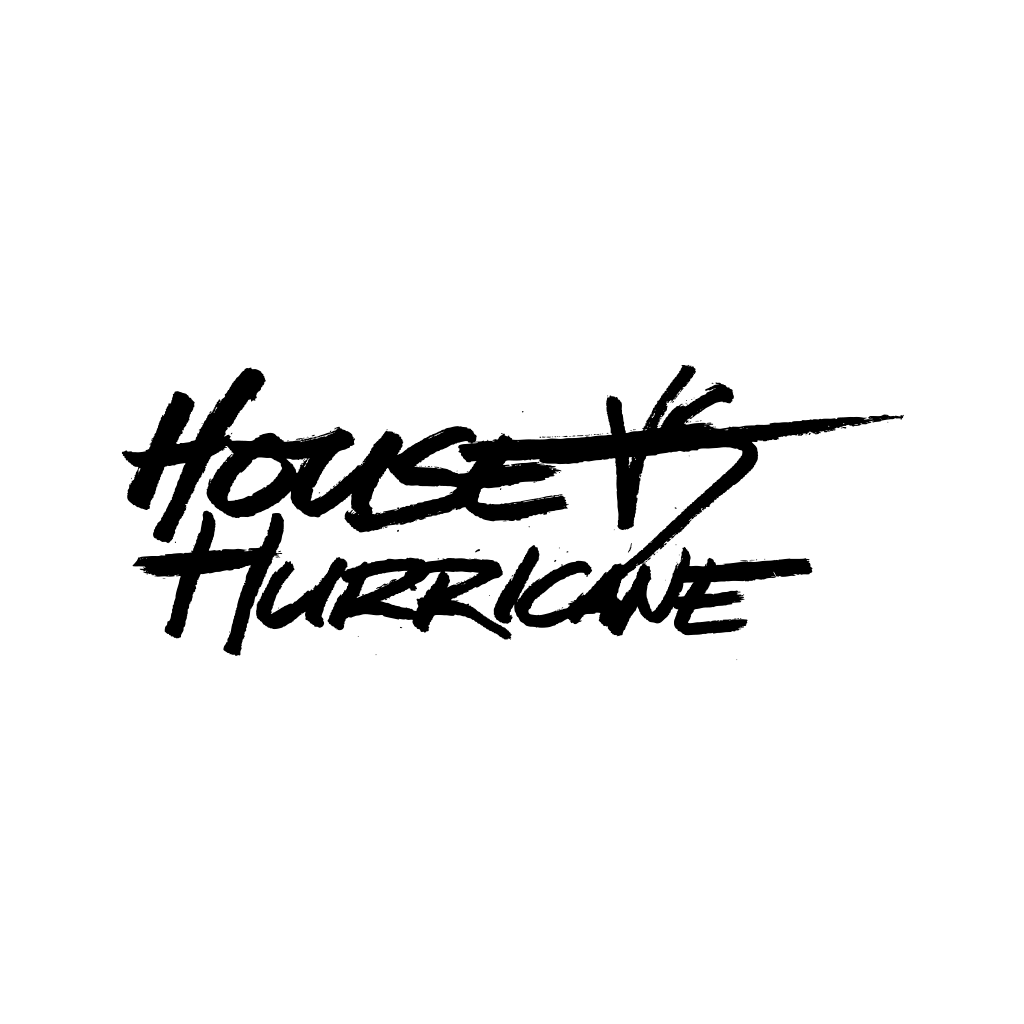 House VS Hurricane