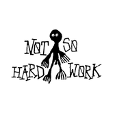 NOT SO HARD WORK