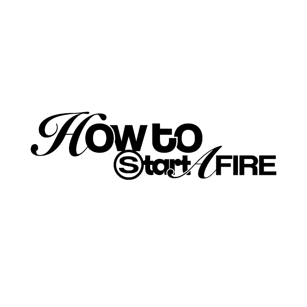 HOW TO START A FIRE TOUR 2026