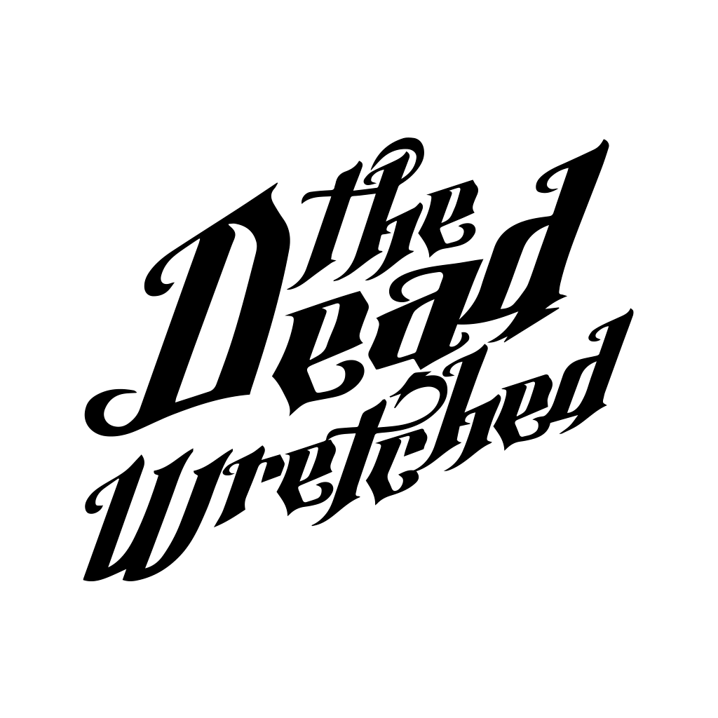 THE DEAD WRETCHED