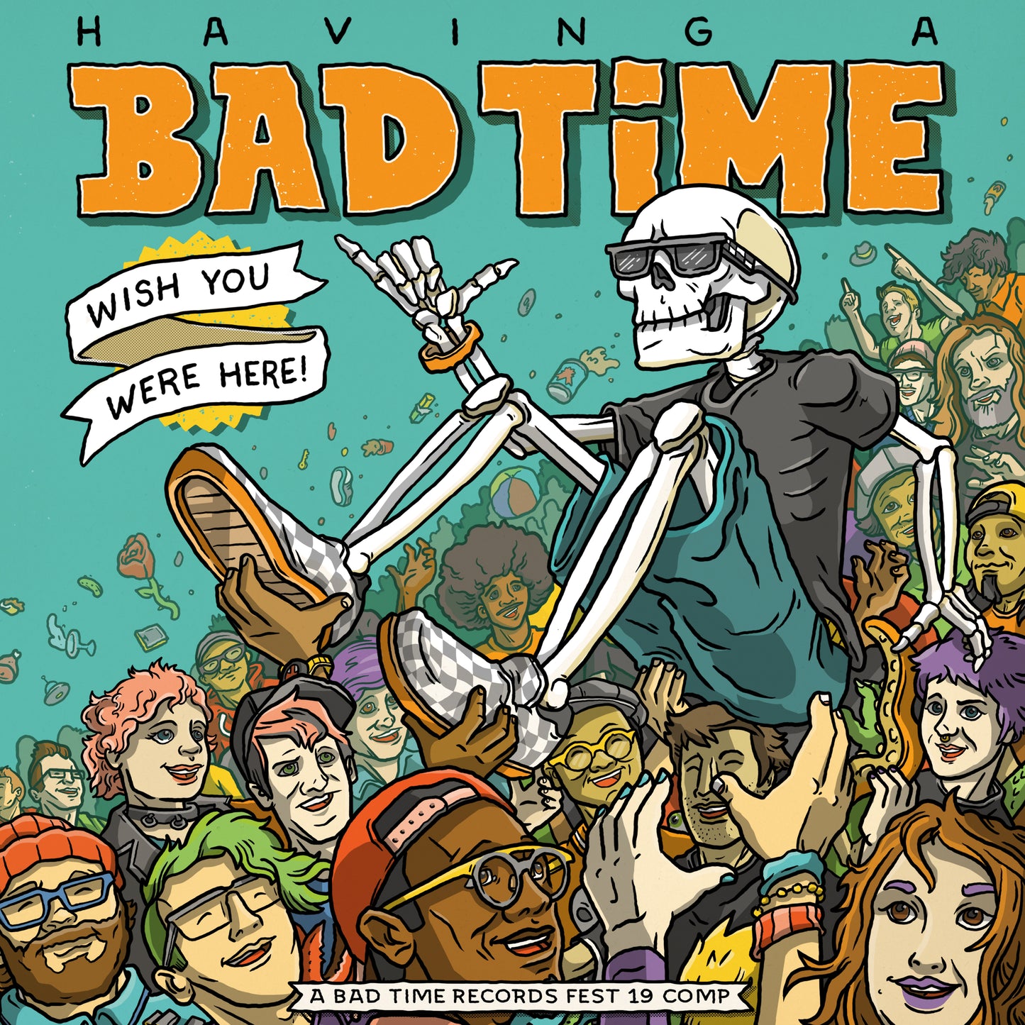 V.A. / Having a Bad Time, Wish You Were Here: A Bad Time Records FEST 19 Comp (Vinyl) [12inch]