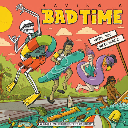 V.A. / Having a Bad Time, Wish You Were Here: A Bad Time Records FEST 20 Comp (Vinyl) [12inch]