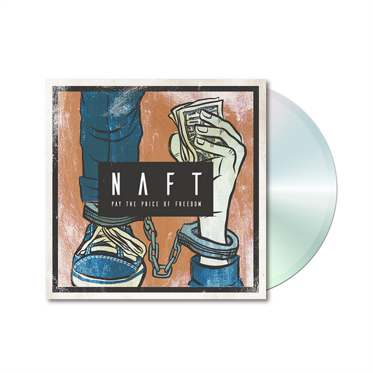 NAFT / PAY THE PRICE OF FREEDOM (CD)
