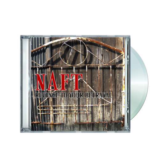 NAFT / Revenge to your betrayal (CD)