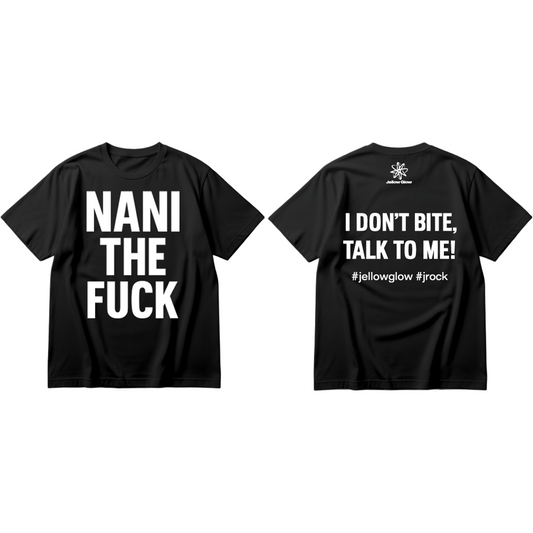 NANI THE FUCK T-Shirt(特典ステッカー付き)